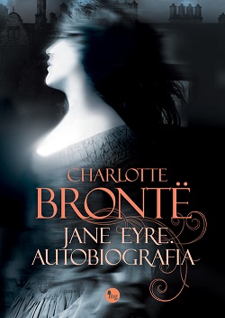„Jane Eyre. Autobiografia” – Charlotte Brontë [recenzja 301]