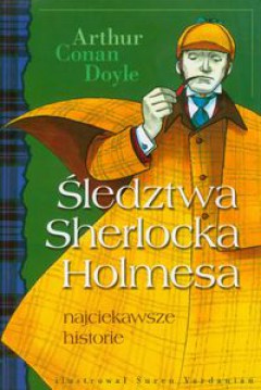 „Śledztwa Sherlocka Holmesa” – Arthur Conan Doyle [recenzja 416]