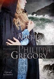 „Krucjata” Philippa Gregory [recenzja 423]