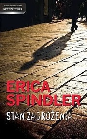 „Stan zagrożenia” – Erica Spindler [recenzja 430]