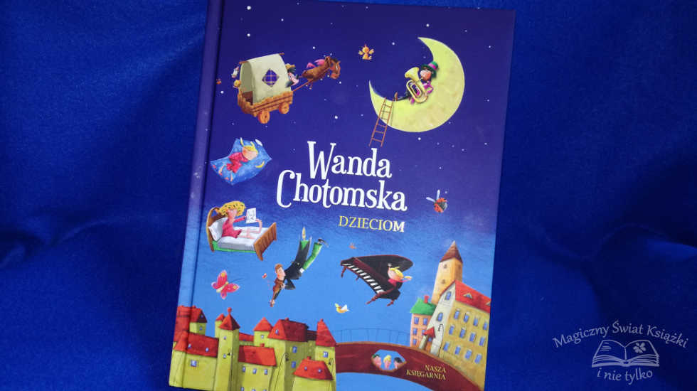 „Wanda Chotomska dzieciom” – Wanda Chotomska
