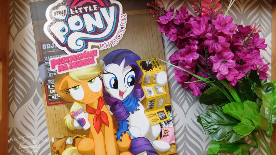 „My Little Pony: Przyjaciółki na zawsze” – tom 2