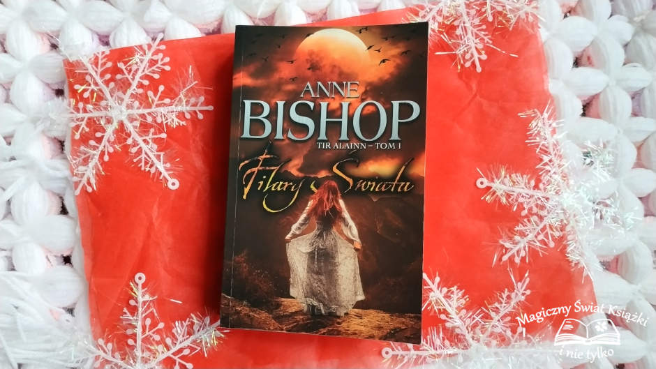 „Filary Świata” – Anne Bishop